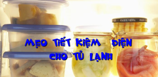 Mẹo tiết kiệm điện cho tủ lạnh